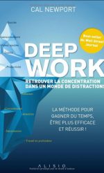 deep-work-retrouver-la-concentration-dans-un-monde-de-distractions